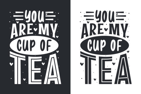 You Are My Cup of Tea Lettering Design Review